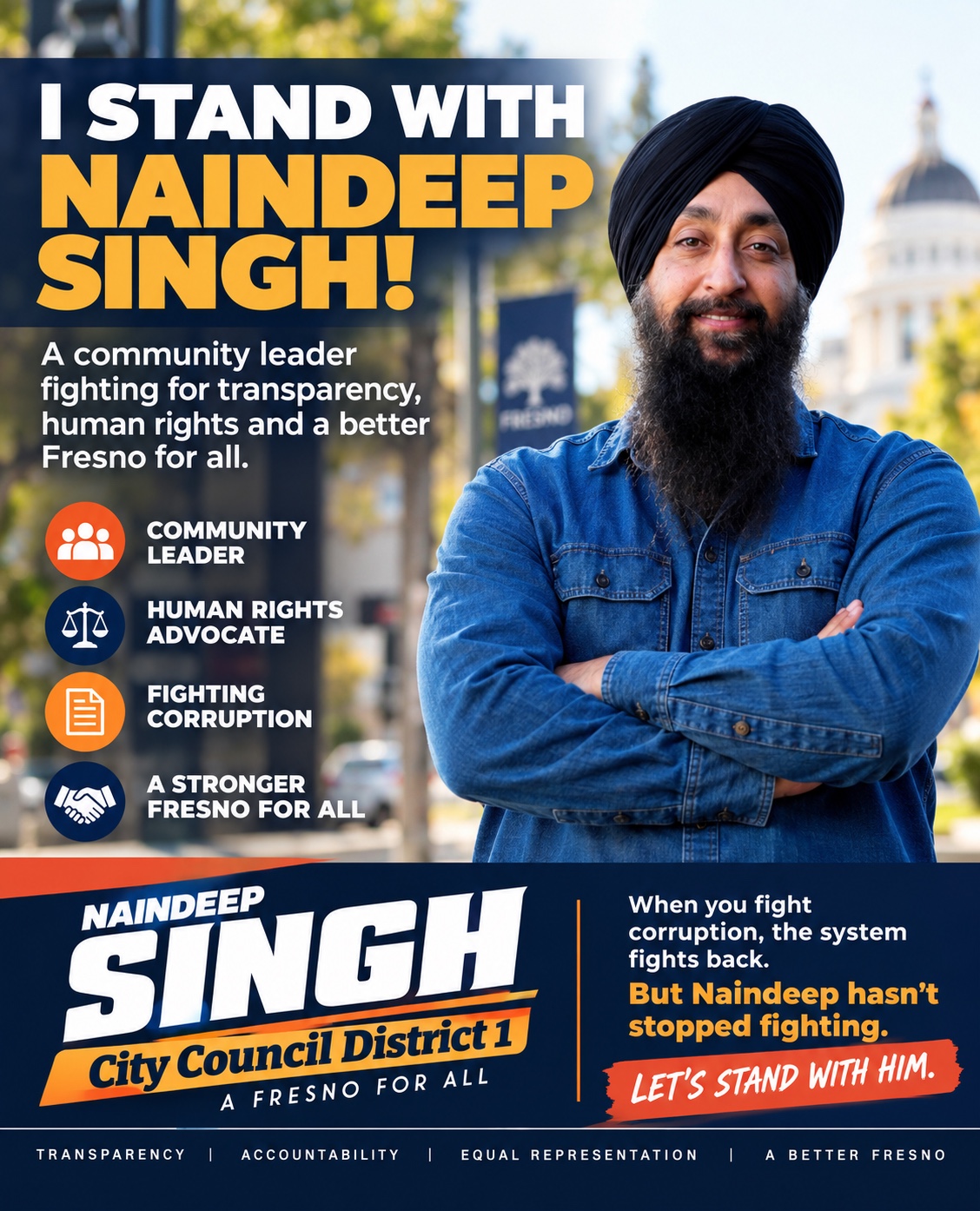 Campaign graphic reading “I stand with Naindeep Singh!” and “City Council District 1”, with a photograph of Naindeep Singh in a denim shirt.